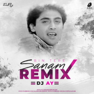 Bin Tere Sanam Remix | DJ AY | Yaara Dildara | Best Of 2020