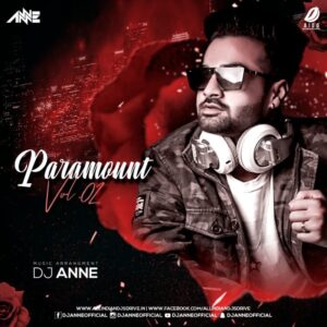 Paramount Vol 2 - DJ Anne Paramount Vol 2 - DJ Anne | 2020 New Bollywood Remix Album
