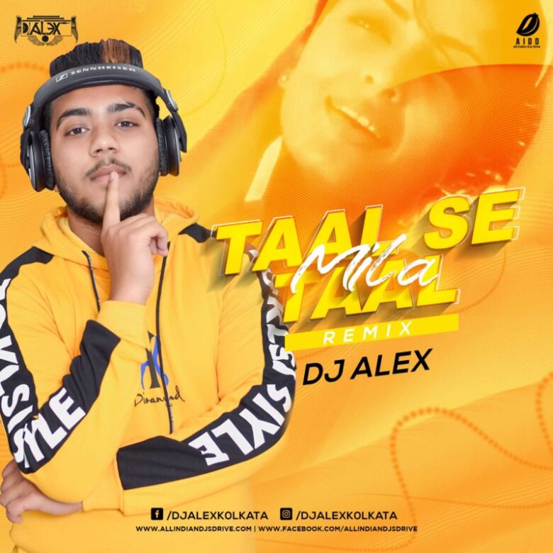 Taal Se Taal Remix 2024 - DJ Alex Mp3 Song Free Download
