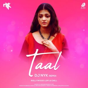 Taal Se Taal Remix - DJ Nyk Taal Se Taal Remix | DJ Nyk | Best Bollywood Remix Of 2020