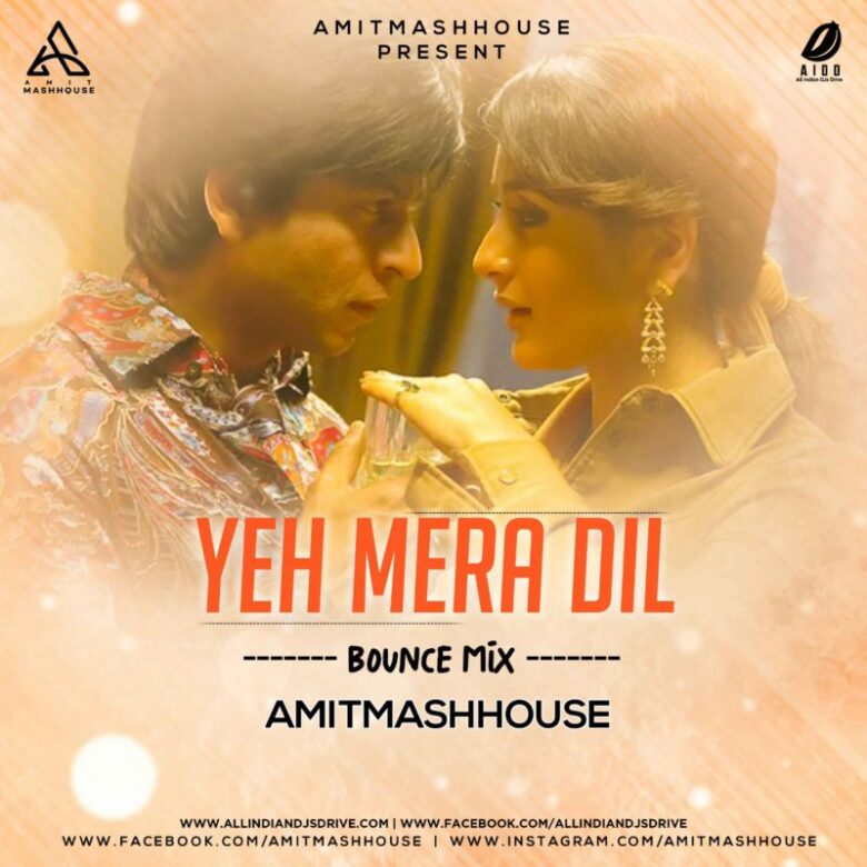 Yeh Mera Dil | Bounce Mix | Amitmashhouse | Best 2020 Remix