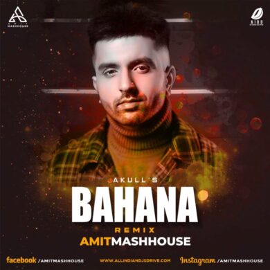 Akull - Bahana (Remix) - Amitmashhouse Mp3 Free Download