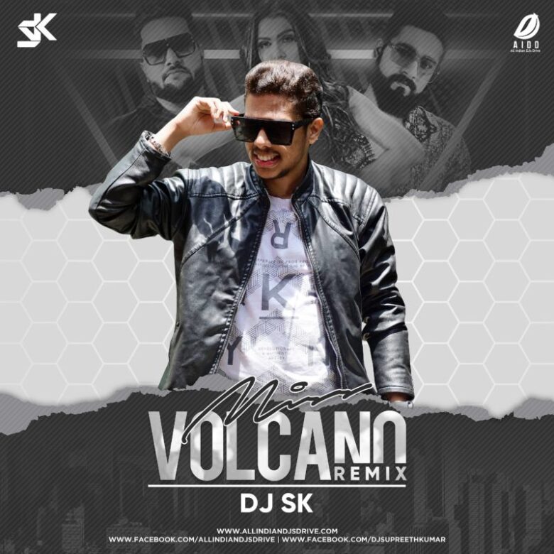 Miss Volcano (Remix 2020) - DJ SK Mp3 Free Download