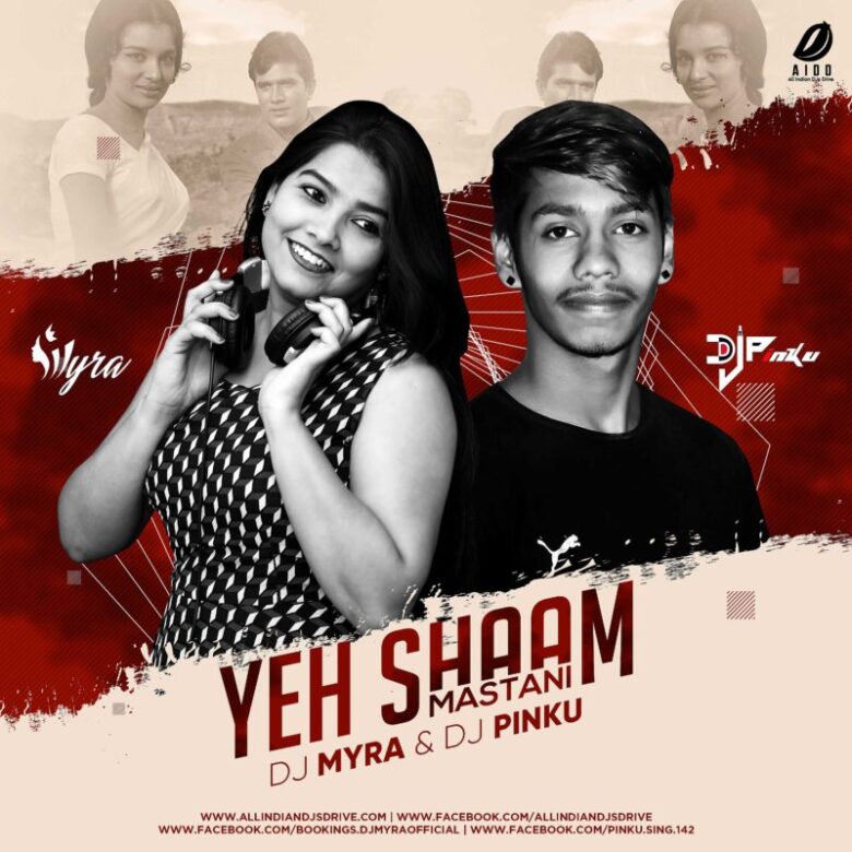 Yeh Shaam Mastani (Remix) - DJ Myra & DJ Pinku Free Mp3 Song