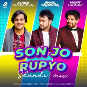 Son Jo Rupyo - DJ Akhil Talreja Son Jo Rupyo - DJ Akhil Talreja Remix Song Mp3 Free Download