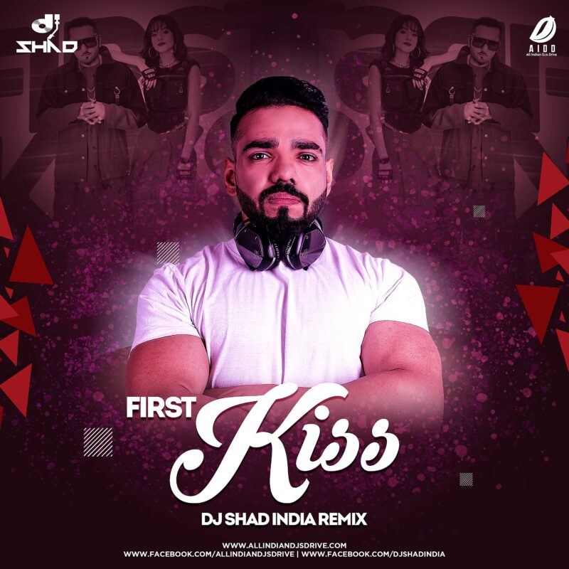 Yo Yo Honey Singh - First Kiss - DJ Shad India Free Mp3 Song