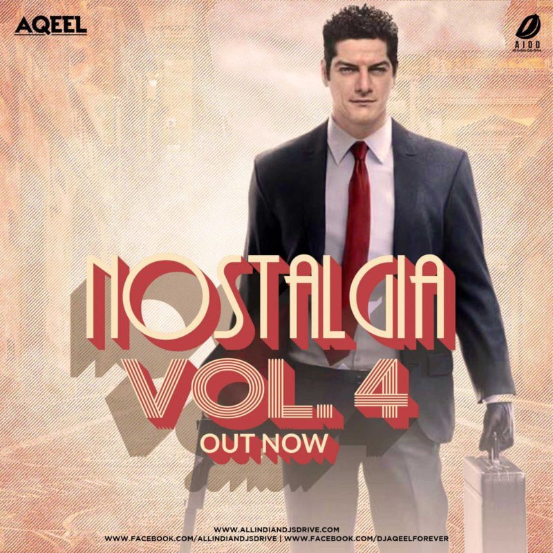 Nostalgia Vol 4 - DJ Aqeel Nostalgia Vol 4 DJ Aqeel New 2020 Album Zip Free Download