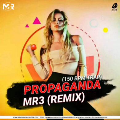 Propaganda (150 Bpm Trap) - DJ Mr3 Download Now