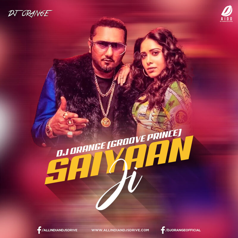 Saiyaan Ji Remix - DJ Orange Mp3 Song Free Download