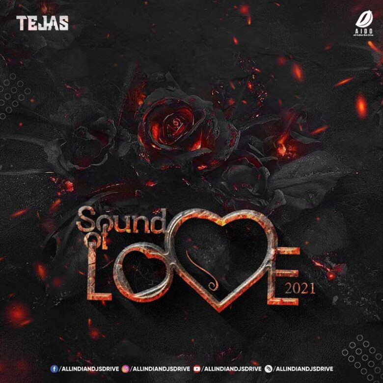 Sound of Love 2021 DJ Tejas Album Free Zip Download