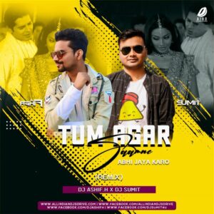 Tum Agar Saamne Remix - DJ ASHIF.H & DJ Sumit Raaz - Tum Agar Saamne Remix Mp3 Full Song Download Now