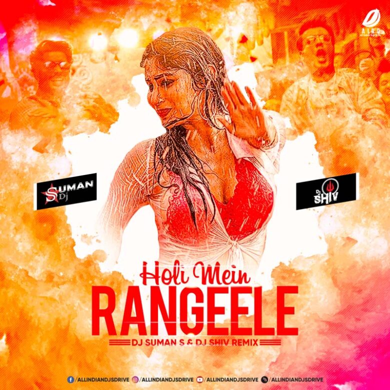 Holi Mein Rangeele Remix - DJ Suman S & DJ Shiv Free Mp3