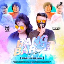 Rang Barse (Reloaded Remix) - M3loDy Mj & Bad NeWs Free