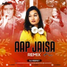 Aap Jaisa Koi Remix - DJ Perpet 320kbps Mp3 Free Download