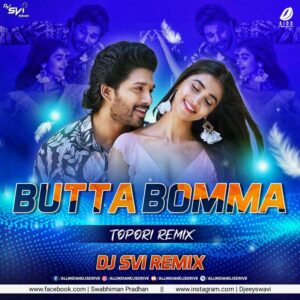 Butta Bomma (Tapori Mix) - DJ Svi Butta Bomma (Tapori Mix) - DJ Svi FREE MP3 DOWNLOAD