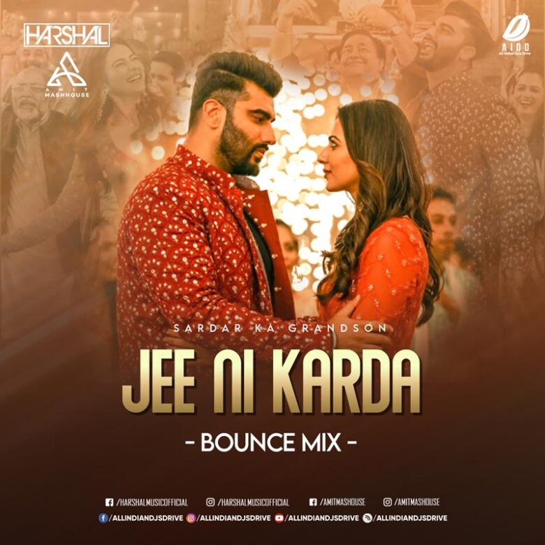 Jee Ni Karda (Bounce Mix) - DJ Harshal & Amitmashhouse Jee Ni Karda (Bounce Mix) - DJ Harshal & Amitmashhouse