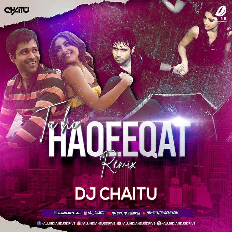 Tu Hi Haqeeqat (Remix) - DJ Chaitu Free Mp3 Download