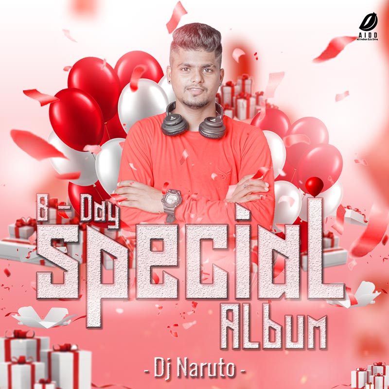 B-Day Special (Album) - DJ Naruto Mp3 Song Free Download
