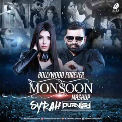 DJ Syrah & DJ Purvish - Monsoon Mashup 2021 Free Download