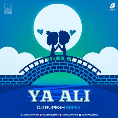 Ya Ali (Remix) - DJ Rupesh 320Kbps Mp3 Free Download