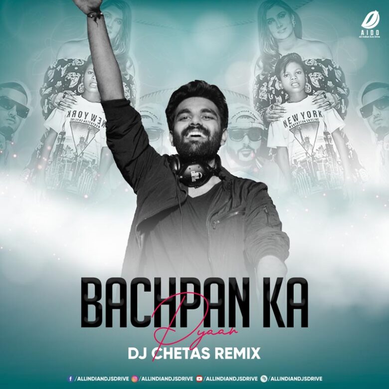 Bachpan Ka Pyaar (Remix) - DJ Chetas Bachpan Ka Pyaar (Remix) - DJ Chetas Free Mp3 Download