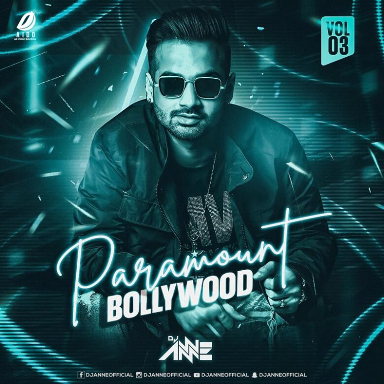 Paramount Bollywood Vol 3 - DJ Anne Free Download Now