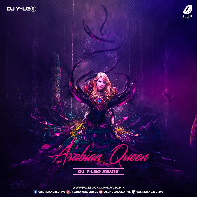Arabian Queen (Remix) - DJ Y-Leo Free Mp3 Download