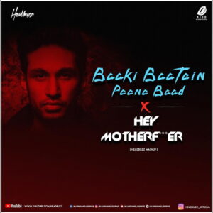 Baki Baatein (Psy Vip) - Headbuzz Mashup Free Mp3 Download