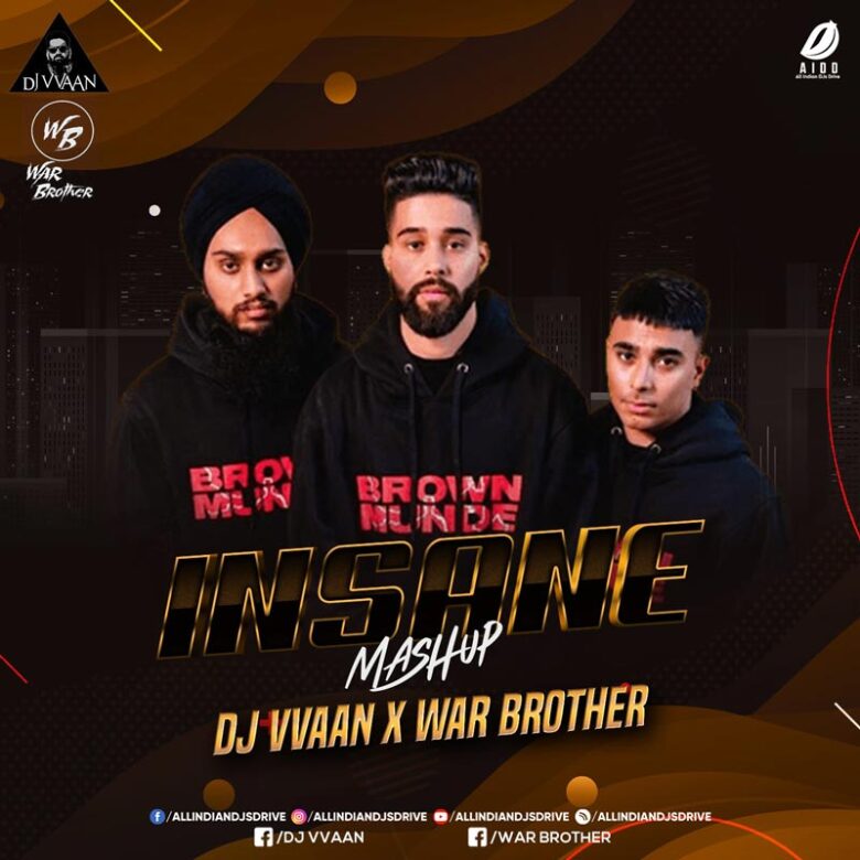 Insane (Mashup) - DJ Vvaan & War Brother Mp3 Download