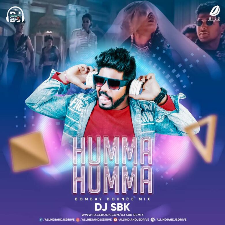 Humma Humma (Bombay Bounce Mix) - DJ SBK FREE MP3