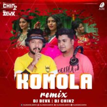 Komola (Remix) - DJ Devx & DJ Chin2 Free Mp3 Download