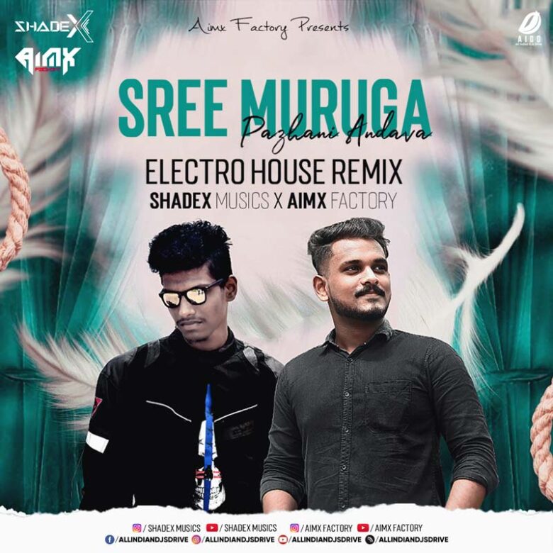 Sree Muruga Remix - Shadex Musics X Aimx Factory FREE MP3