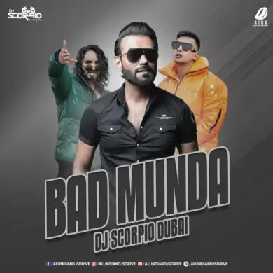 DJ Scorpio Dubai - Bad Munda Remix 320Kbps Mp3 Download