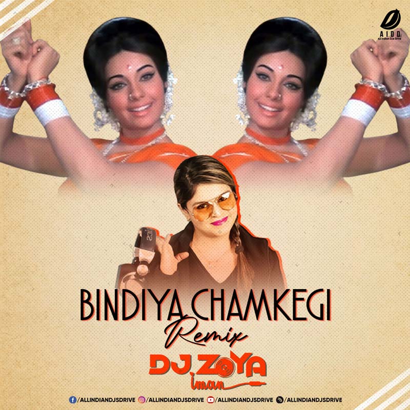 Bindiya Chamkegi Remix - DJ Zoya Mp3 Free Download