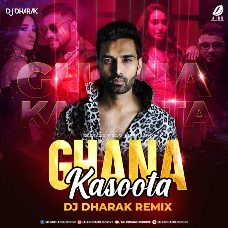 Ghana Kasoota Remix (Raftaar) - DJ Dharak Mp3 Download