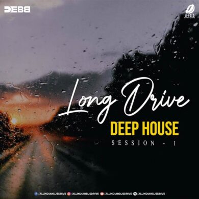 Long Drive Deep House Session 1 - Debb Free Download