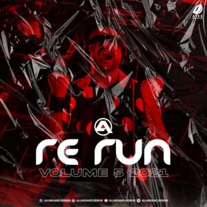 ReRun Vol. 5 - DJ Akhil Talreja ReRun Vol. 5 (2021) - DJ Akhil Talreja Free Download