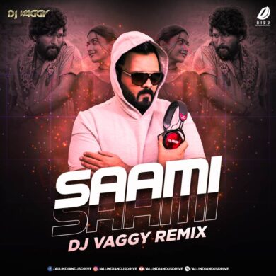Saami Saami Remix (Pushpa) - DJ Vaggy Free Mp3 Download