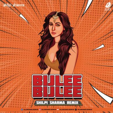 Bijlee Bijlee (Remix 2022) - DJ Shilpi Sharma Free Download