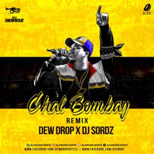 Chal Bombay (Remix) - Dew Drop Production & DJ Sordz