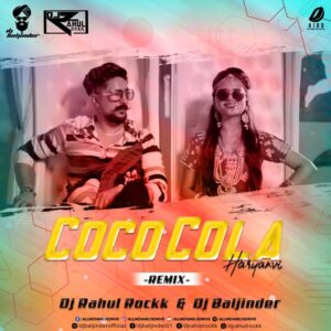 Coco Cola (Remix) - DJ Rahul Rockk & DJ Baljinder Coco Cola (Remix) - DJ Rahul Rockk & DJ Baljinder FREE MP3