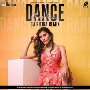 Dance Meri Rani (Remix 2022) - DJ Ritika Dance Meri Rani (Remix 2022) - DJ Ritika Free Mp3 Download