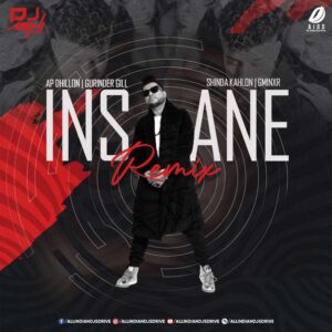 Insane Remix 2022 (AP Dhillon) - DJ Abhi India Free Download