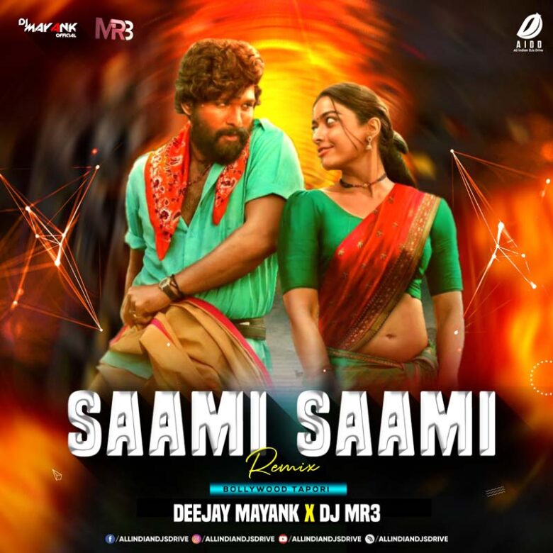 Saami Saami (Remix) - DJ Mayank & DJ MR3 Saami Saami (Remix) - DJ Mayank & DJ MR3