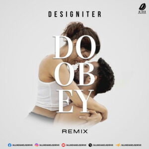 Doobey (Gehraiyaan) - Designiter Remix Free Mp3 Download
