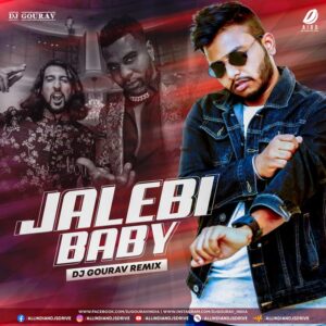 Jalebi Baby (Remix) - DJ Gourav Jalebi Baby (Remix 2022) - DJ Gourav Free Mp3 Download