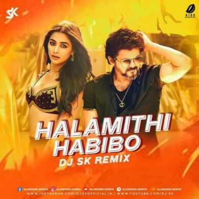 Halamithi Habibo (Remix) - DJ SK 320Kbps Mp3 Download