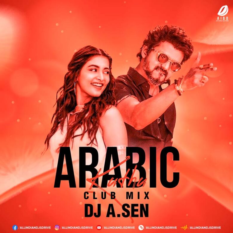 Arabic Kuthu (Club Mix) - DJ A.Sen Mp3 Free Download