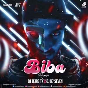 Biba (Remix) - DJ Tejas TK & DJ H7 Seven Biba (Remix) - DJ Tejas TK & DJ H7 Seven Mp3 Download