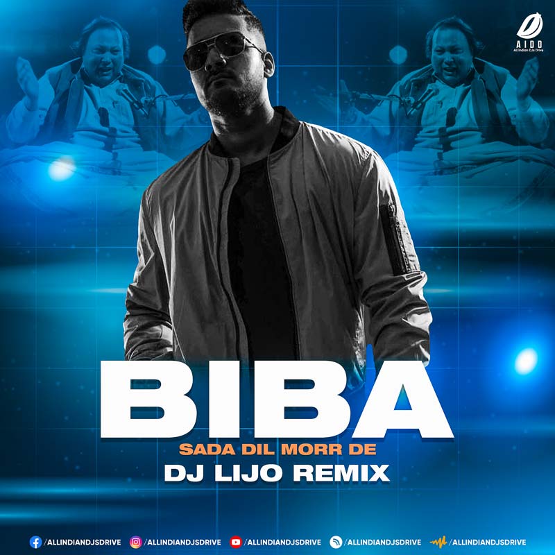Biba Sada Dil Morr De (Remix 2022) - DJ Lijo Mp3 Download